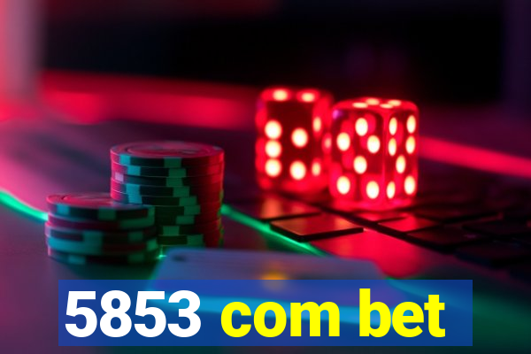 5853 com bet